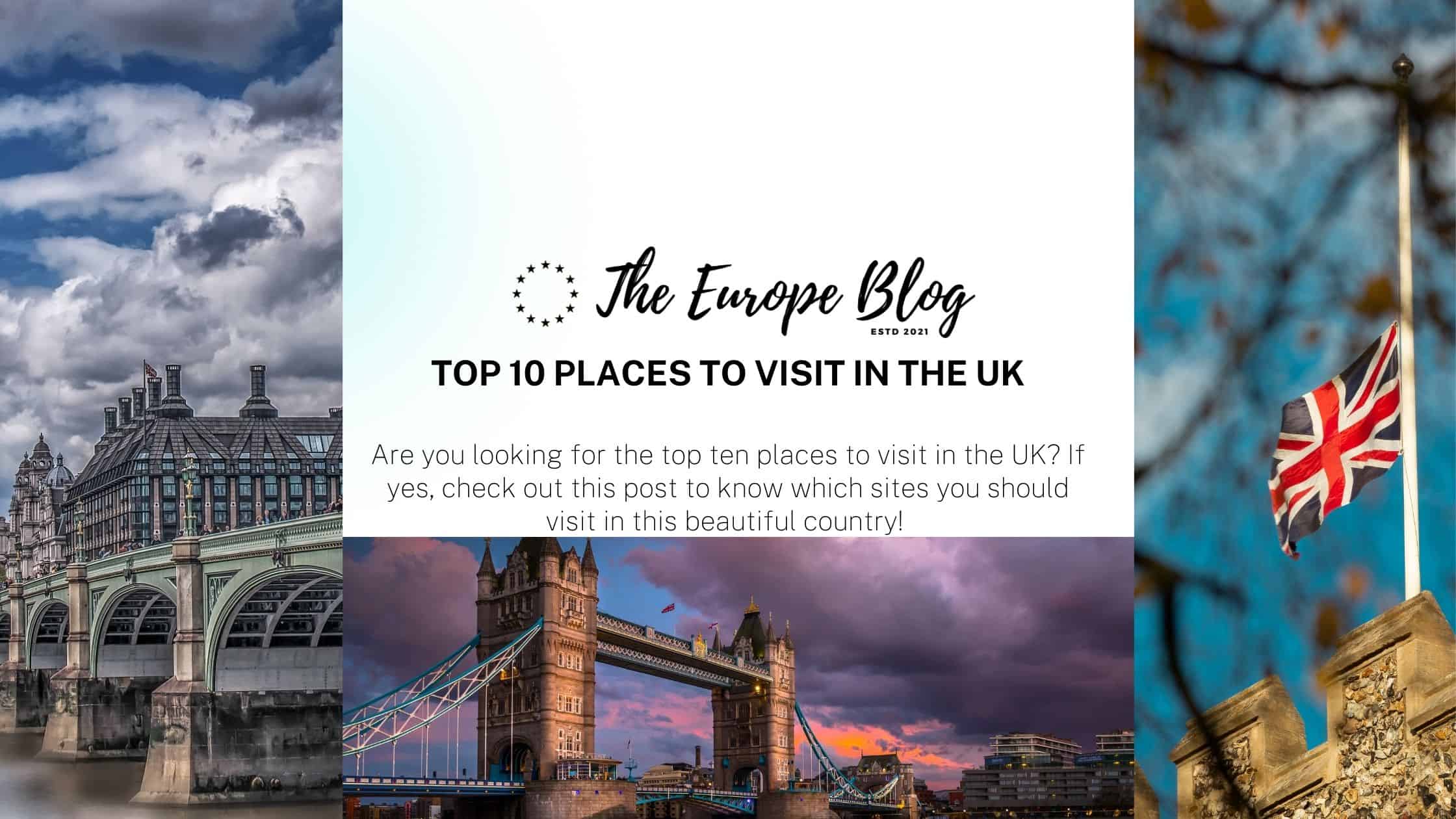 Top 10 Places to Visit in the UK