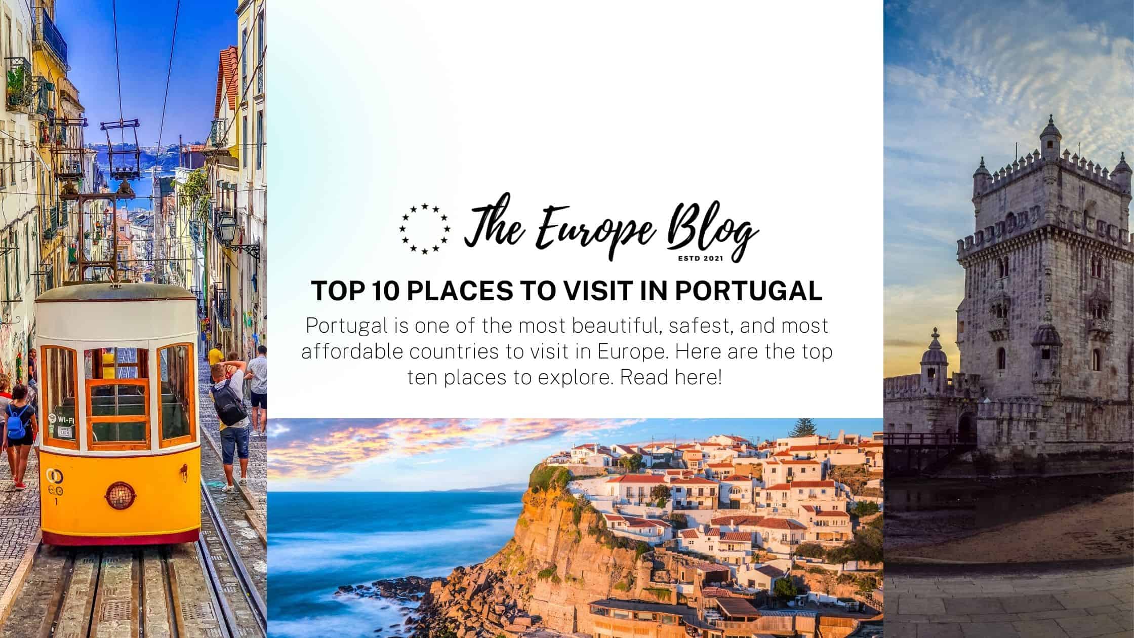 Top 10 places to visit in Portugal