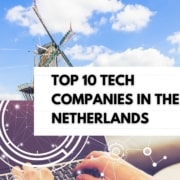 Top 10 tech companies in the Netherlands