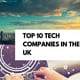 If you are looking for the top ten tech companies in the UK, look no further than this post. Here is the list and the brief details of each company!