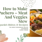 How to Make Puchero – Meat And Veggies Stew