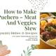 How to Make Puchero – Meat And Veggies Stew