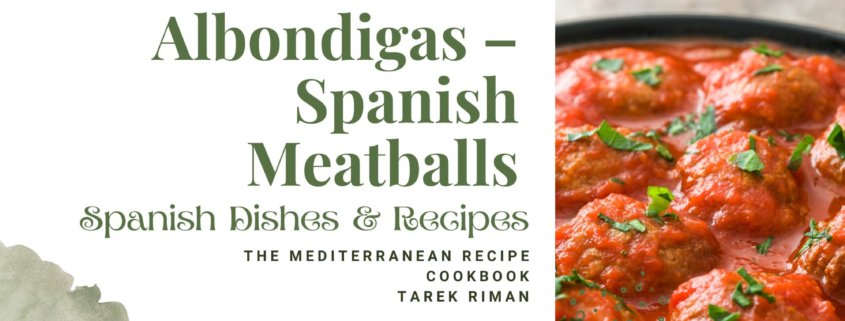 How to Make Albondigas – Spanish Meatballs
