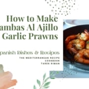 How to Make Gambas Al Ajillo – Garlic Prawns