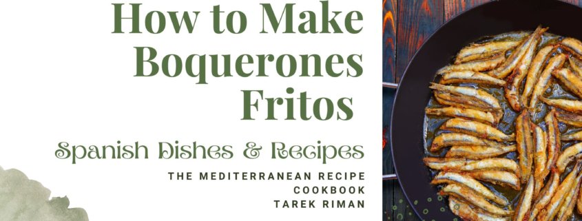 How to Make Boquerones Fritos – Spanish Fried Anchovies