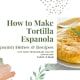 How to Make Tortilla Espanola – Spanish Omelet