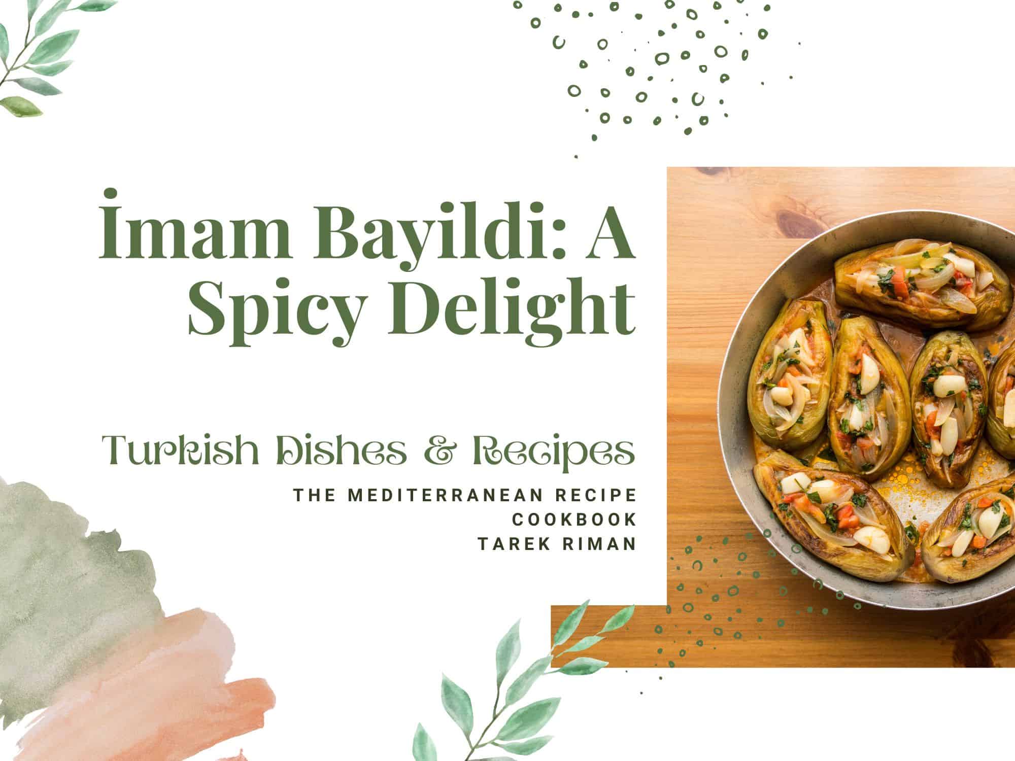 İmam Bayildi: A Spicy Delight - Turkish Recipes