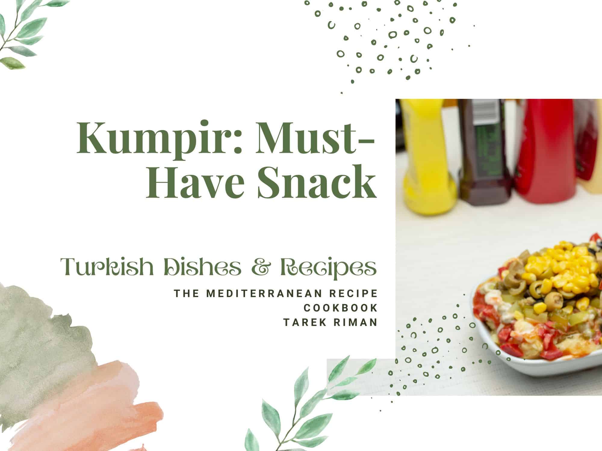 How to make Kumpir: Must-Have Snack