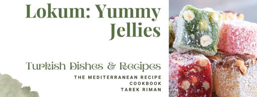 How to Make Lokum: Yummy Jellies - Turkish delight candy