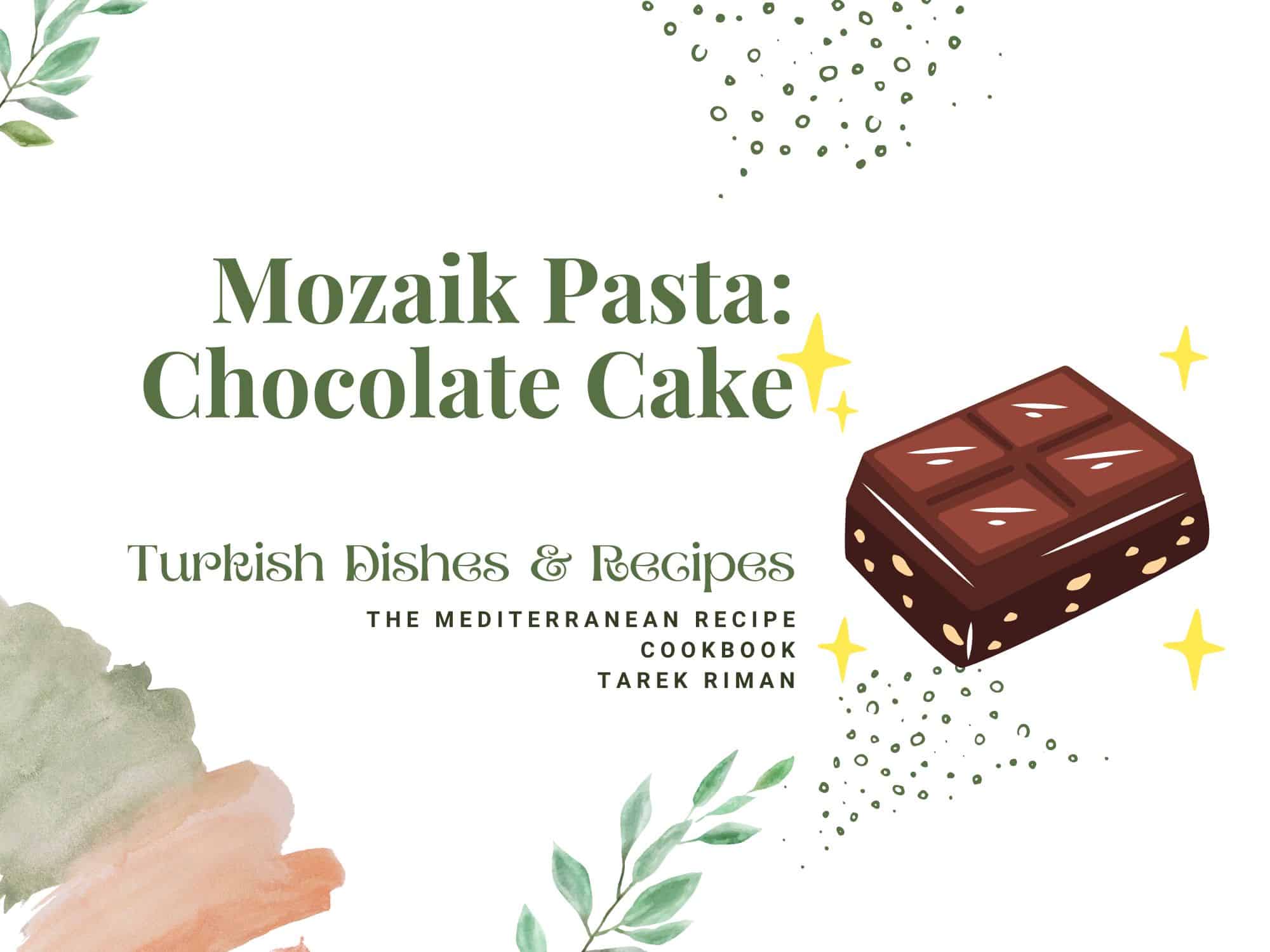 How to make Mozaik Pasta: Chocolate Cake