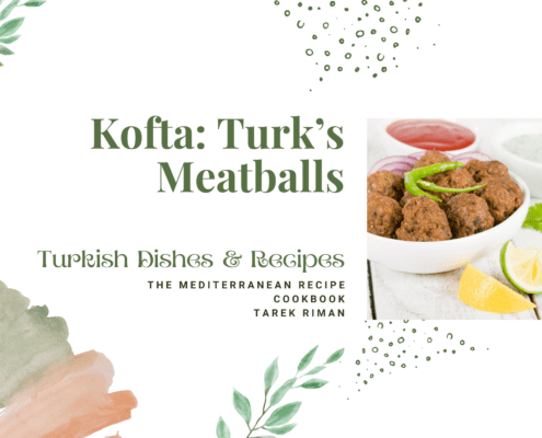 How to make Kofta: Turk’s Meatballs