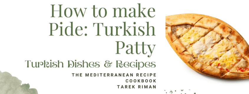 How to make Pide: Turkish Patty