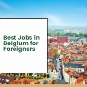 Best Jobs in Belgium for Foreigners