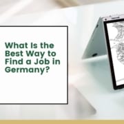 What Is the Best Way to Find a Job in Germany?
