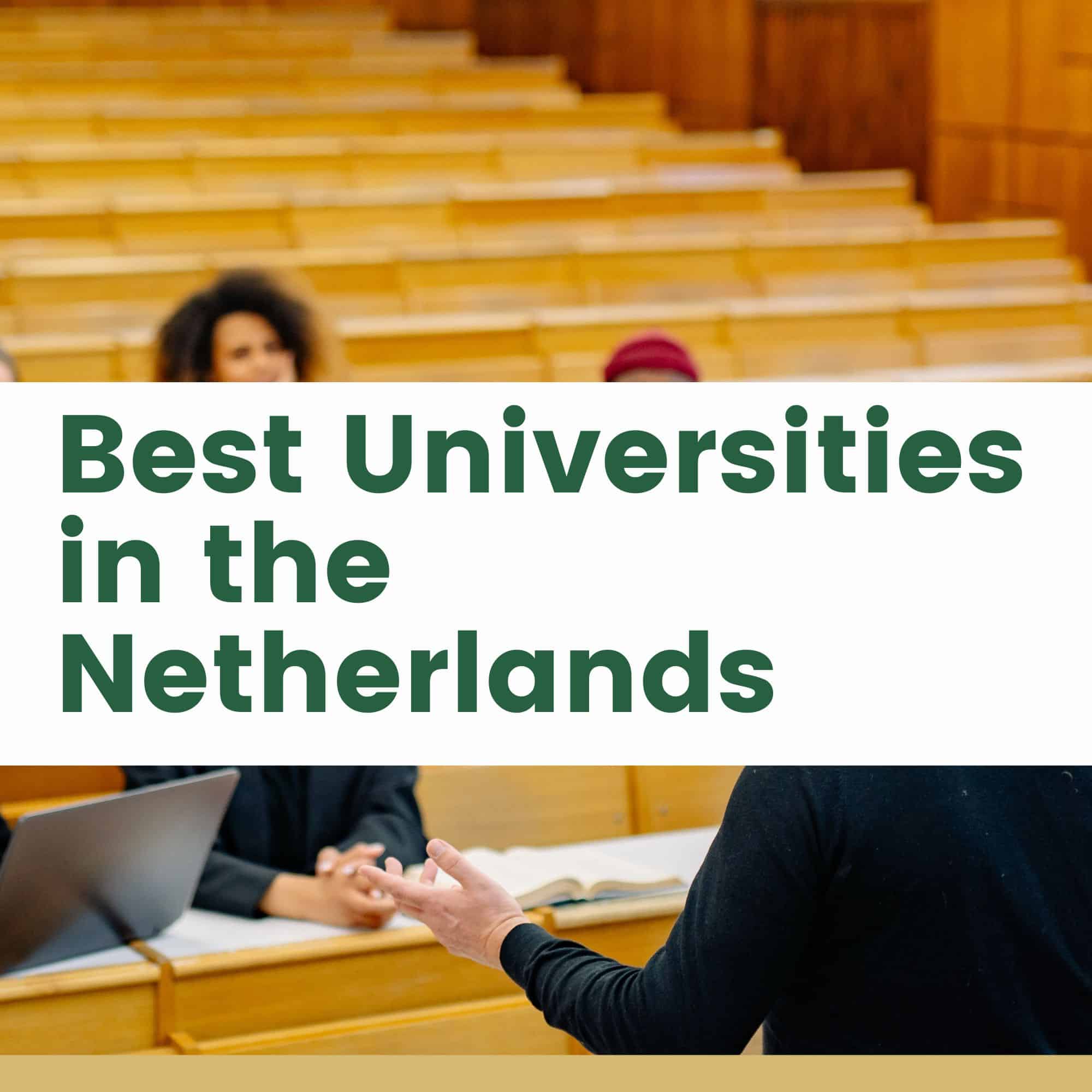 Best Universities in the Netherlands