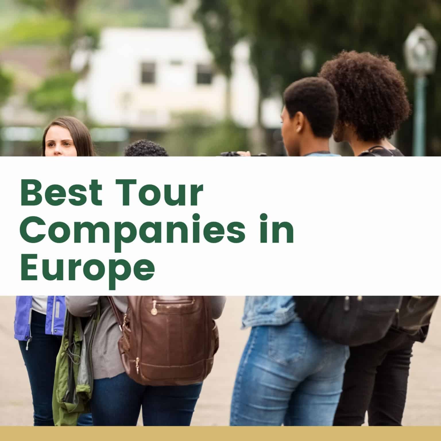 best tour companies for europe