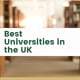 Best Universities in the UK