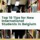 Top 10 Tips for New International Students in Belgium
