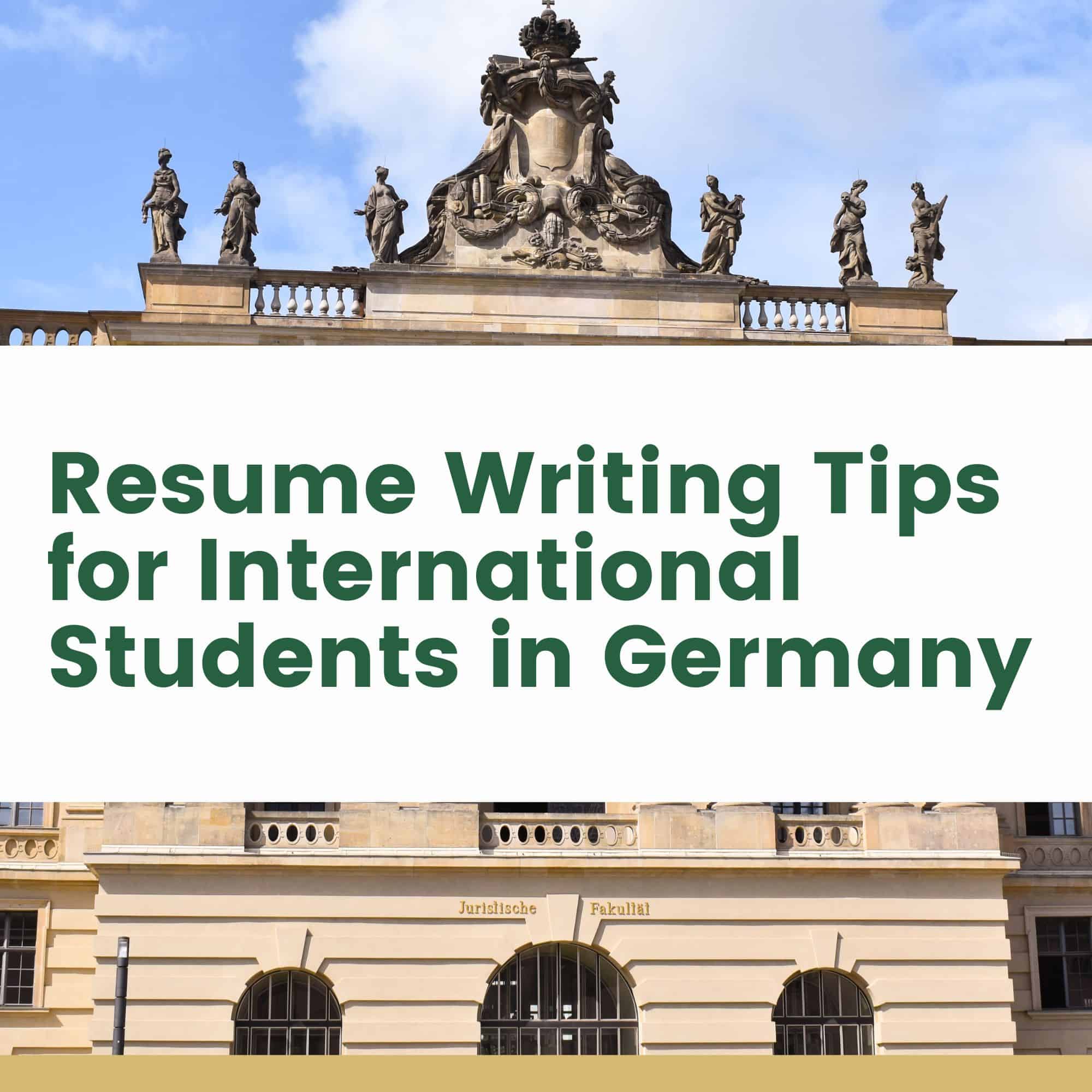 Resume Writing Tips for International Students in Germany